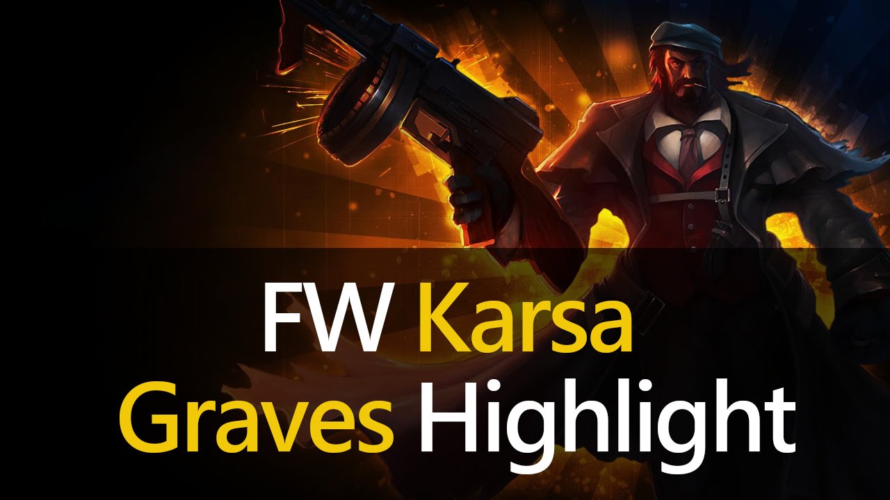 FW Karsa Graves Jungle Highlight | 15/1/7 Replays