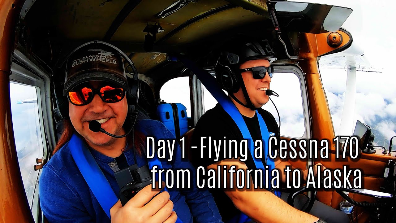 Flying a C170B from California to Alaska Day 1Long Beach to