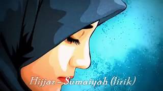SUMAYYAH-HIJJAZ with Lyrics