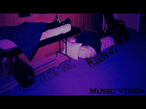 Rezin 47 — Rezin 47 - Little Crying Soul (Video)