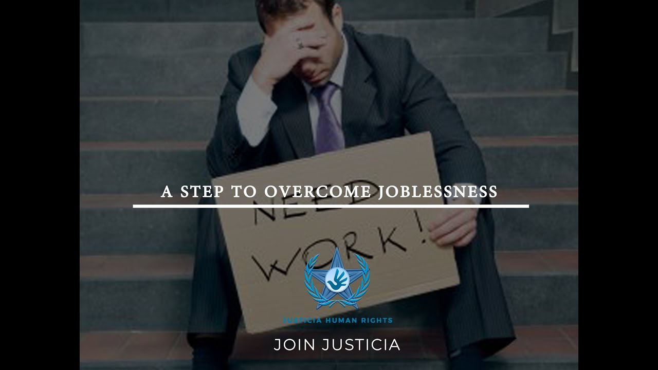 A step to overcome joblessness | Justicia Human Rights