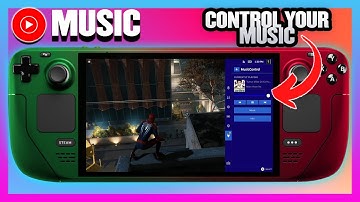 How To Get Youtube Music On Steam Deck & Plugins To Control The Music While Gaming At The Same Time