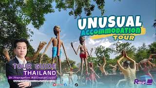 Unusual Accommodation | Tour Guide Thailand EP.166