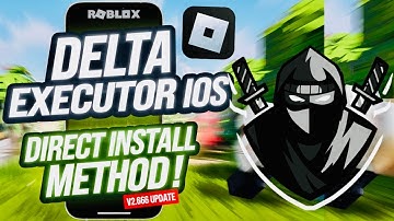 DIRECT Install Delta Executor V2.666 for Roblox on iOS | Best Roblox Executor on iPhone & iPad