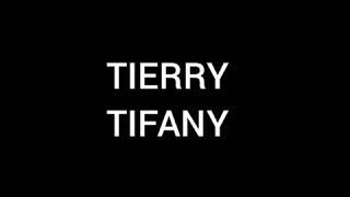 #Tierry Tierry - Tifany Letras