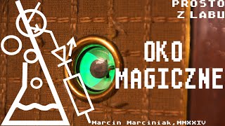 Prosto z labu - oko magiczne (magic eye) - made in Poland!