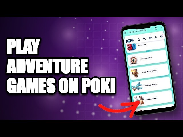 How to Play Adventure Games on Poki 2026? Poki Adventure Games