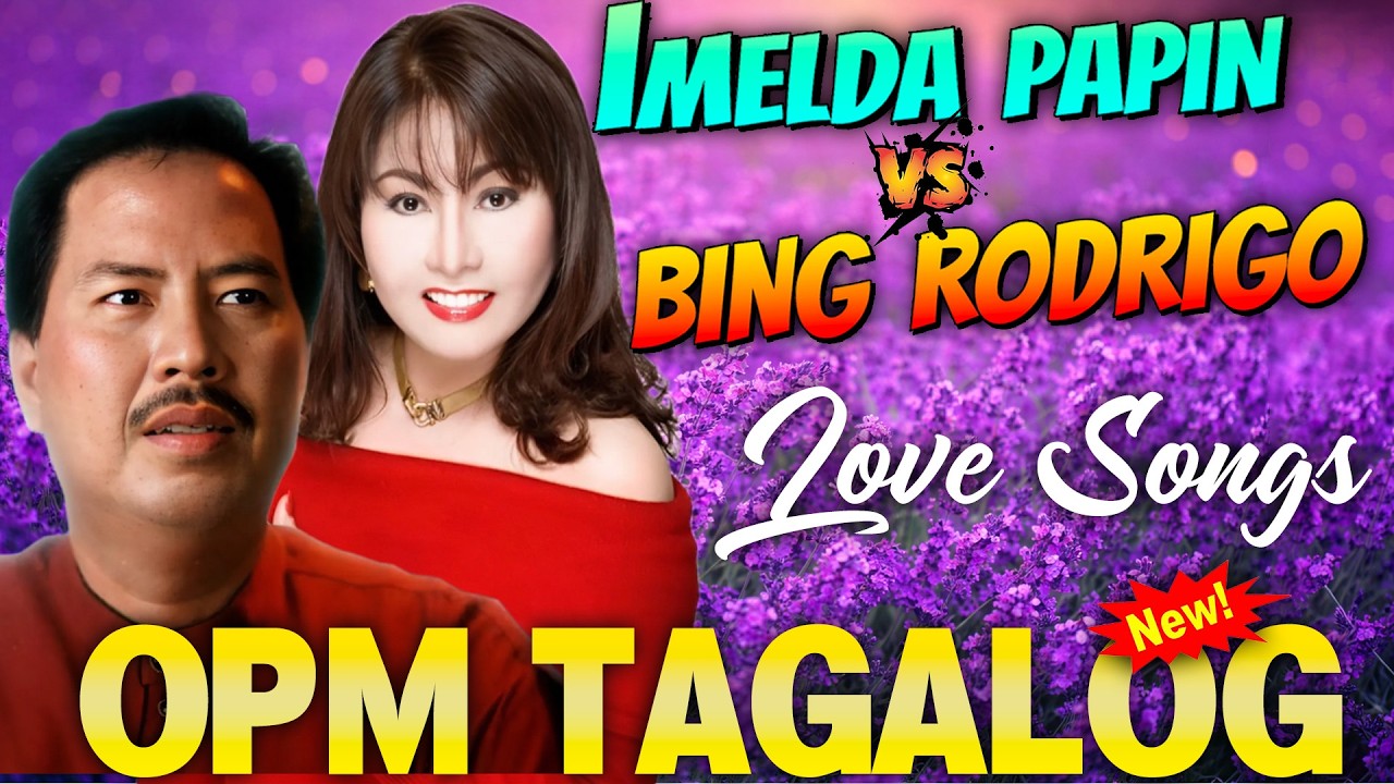 Bing Rodrigo & Imelda Papin Nonstop 2026🍂 Pinaka Nakaka-Relate | Best Tagalog Love Songs Of All Time