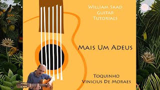 Video thumbnail of "Mais Um Adeus - Toquinho - Guitar Tutorial 2020"