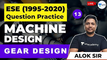 ESE(1995-2020) Question Practice Machine Design | L:13 | Gear Design