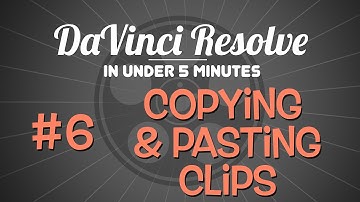 DaVinci Resolve in Under 5 Minutes: Copying & Pasting Clips