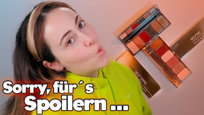 & YouTube Tutorial Self von Palette L.O.V. | | Selfish + Care - Review Neues
