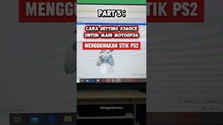 Cara Setting x360ce MotoGP26 menggunakan Stik PS2 Terbaru