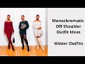 Styling Off the Shoulder Outfit Ideas | Monochrome Winter Outfits | Lucywachowe