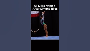 All Skills Named After Simone Biles 🇺🇸