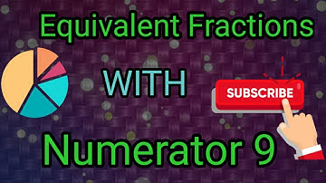 How to Find the equivalent fraction of 36/48 WITH numerator 9 | fraction class 6 chapter 7 |