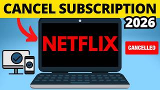 How to Cancel Netflix Subscription - 2026