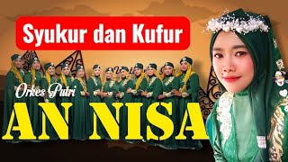 Download lagu SYUKUR & KUFUR ( Orkes Putri AN NISA )