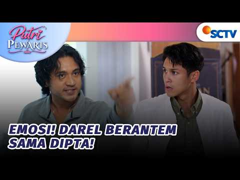 Babak Belur! Darel Berantem Sama Dipta! | Putri Pewaris - Episode 34