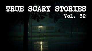 10 TRUE SCARY STORIES [Compilation Vol. 32]