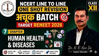 NCERT CLASS XII CHAPTER 7 HUMAN HEALTH AND DISEASES ONE SHOT REVISION
