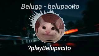 Beluga - Belupacito | Official video | full song |