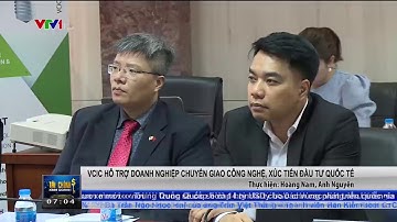 (VTV1) VCIC CONNECT - Chuyển giao công nghệ, xúc tiến đầu tư và kết nối thị trường quốc tế.