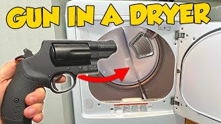I Put A Gun In A Clothes Dryer