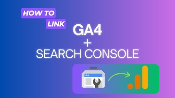 How to Connect GA4 to Google Search Console [2025]