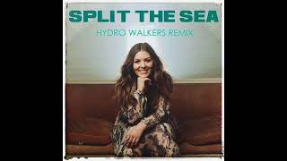 Hannah Kerr  Split The Sea hydro Walkers Remix