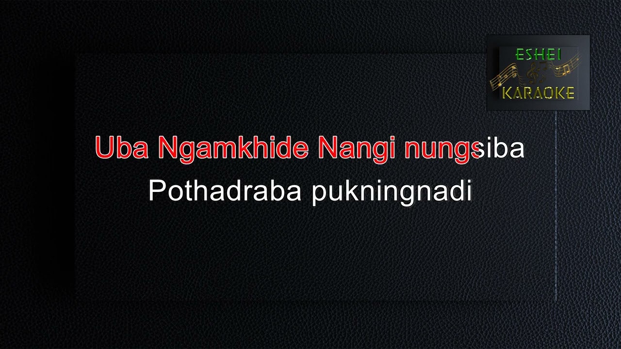 KARI HAIYU HAIBAGE-MANIPURI KARAOKE SONG- ( RAJU NONG )