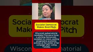 Socialist Democrat Makes Bold Pitch| FrancescaHong #Wisconsin #WisconsinElection #DemocraticSocialis