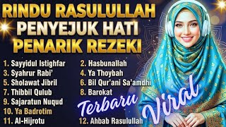 MASYA-ALLAH ● SHOLAWAT RINDU RASULULLAH | Penyejuk Hati & Penarik Rezeki 