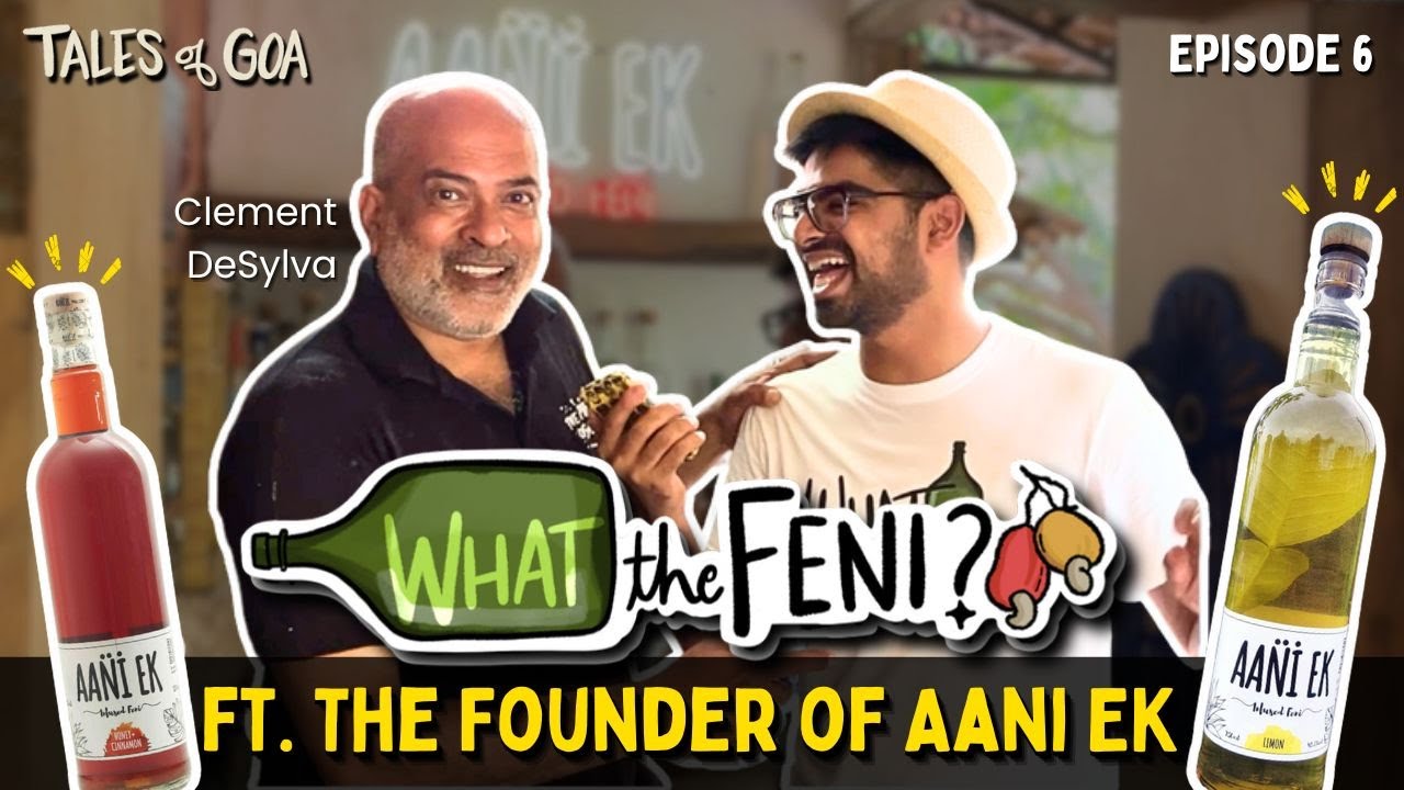 Что такое настои Фени? Как Аани Эк готовит лучшие настои Гоа? Что такое Фени | Сезон 1, 6 серия |...