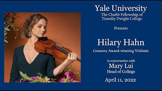The Chubb Fellowship of Timothy Dwight College presents Violinist Hilary Hahn