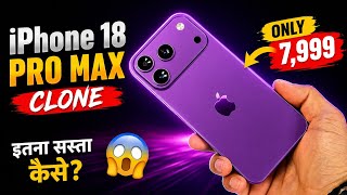 Nova 17 Pro: The ₹8000 iPhone 18 Pro Max Clone You Won't Believe!