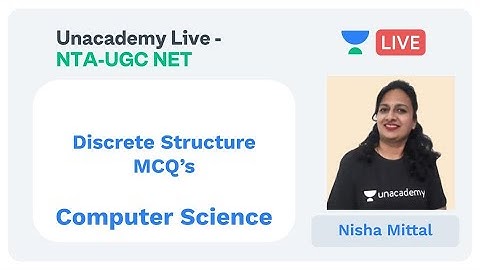 NTA UGC NET - Quick Discussion on Discrete Structure MCQ