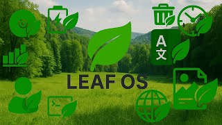 LEAF OS Teaser