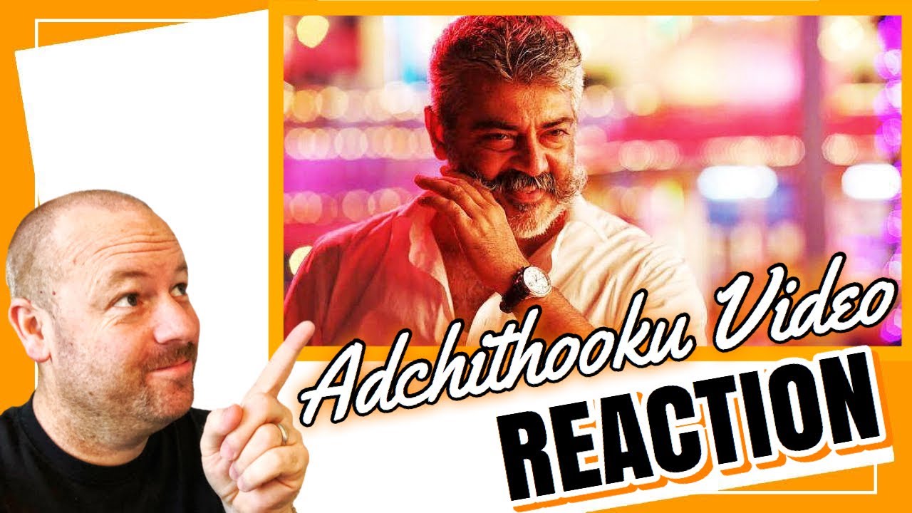 Adchithooku Video Song | Reaction | Viswasam