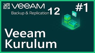 Veeam Backup & Replication 12 Kurulumu | Veeam B&R 12 | Ders 1 screenshot 4