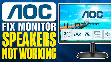 How To Fix AOC Monitor Speakers Not Working