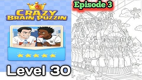 Crazy Brain Puzzle Level 30 Episode 3 Solution Walkthrough
