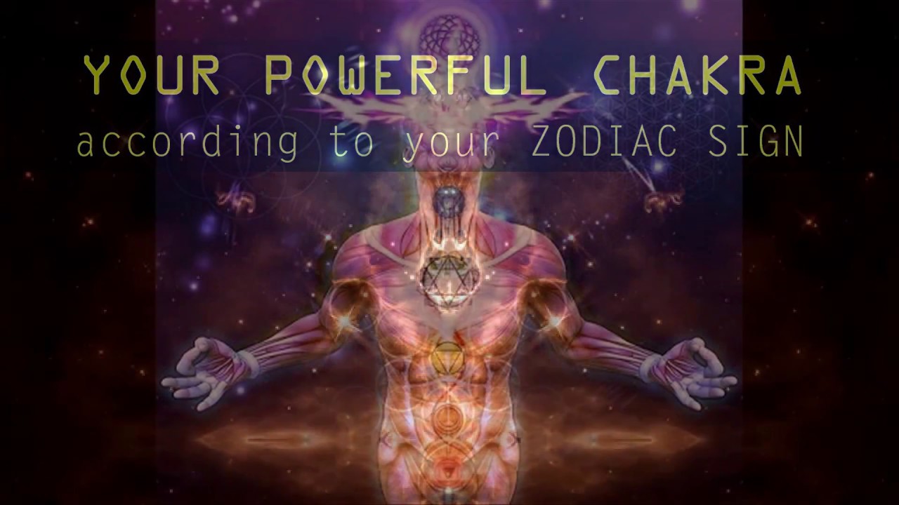 What is your most powerful chakra according to your zodiac signs - YouTube