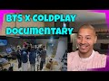 Coldplay X BTS Inside 'My Universe' Documentary - BTS (방탄소년단) REACTION