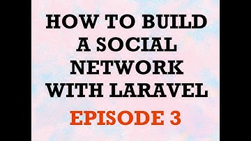 #Laravel 7 how to make a social network with #nuxtjs and #buefy | Episode 3