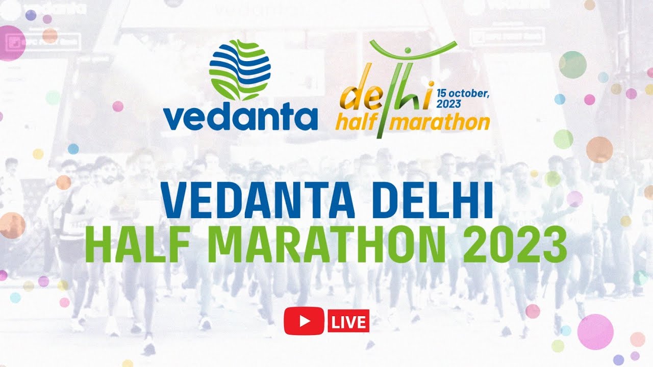 VEDANTA DELHI HALF MARATHON 2023 RACE DAY ( LIVE ) YouTube