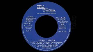 Video thumbnail of "Edwin Starr - Don't Tell Me I'm Crazy"