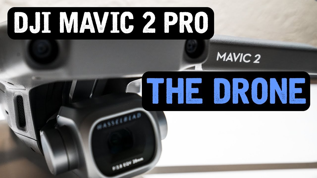 DJI Mavic 2 Pro / The DRONE