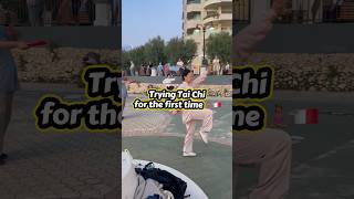 Tai Chi primera vez😳- Tai Chi first time😳 #malta #taichi #china #experience