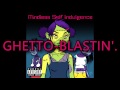 Mindless Self Indulgence - Step up, Ghetto Blaster [Lyrics] [HD]